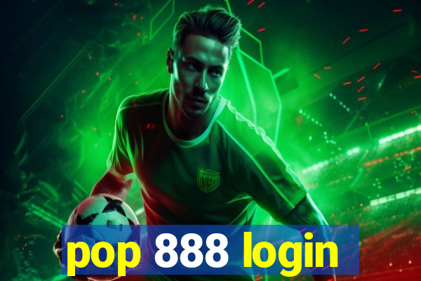 pop 888 login